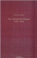 Cover of: Das venezianische Albanien (1392-1479)