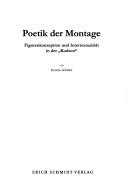 Cover of: Poetik der Montage: Figurenkonzeption und Intertextualität in der "Kudrun"