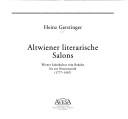 Cover of: Altwiener literarische Salons: Wiener Salonkultur vom Rokoko bis zur Neoromantik (1777-1907)