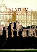 Cover of: Palatium: topografia storica del Palatino tra III sec. a.C. e I sec. d.C.