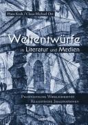 Cover of: Weltentw urfe in Literatur und Medien: phantastische Wirklichkeiten, realistische Imaginationen. Festschrift f ur Marianne W unsch