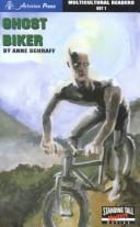 Cover of: Ghost biker by Anne E. Schraff