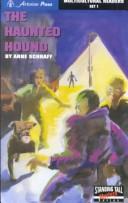 Cover of: The haunted hound by Anne E. Schraff