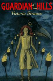 Cover of: Guardian of the hills by Victoria Strauss