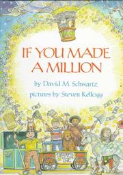 If You Made a Million by David M. Schwartz, Steven Kellogg