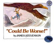 Cover of: "Could Be Worse!" by James Stevenson