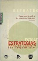 Cover of: Estratégias para el cambio en el campo mexicano