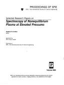 Cover of: Selected research papers on spectroscopy of nonequilibrium plasma at elevated pressures