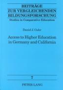 Cover of: Access to higher education in Germany and California