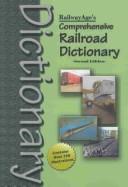 Cover of: Railway age's comprehensive railroad dictionary. by 