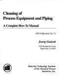 Cover of: Cleaning of process equipment and piping by Joerg Gutzeit