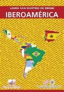 Cover of: Iberoamérica by María Laura San Martino de Dromi