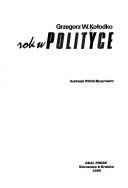 Cover of: Rok w polityce