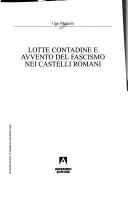 Lotte contadine e avvento del fascismo nei Castelli Romani by Ugo Mancini