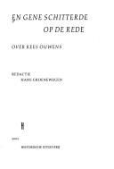 Cover of: En gene schitterde op de rede: over Kees Ouwens