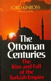 Cover of: Ottoman Centuries by Lord Kinross