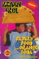 Cover of: Family and food and orange soda