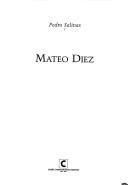 Cover of: Mateo Diez by Salinas, Pedro