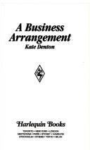 Cover of: A business arrangement by Kate Denton