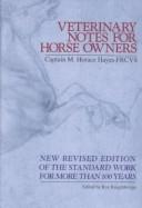 Veterinary notes for horse owners by M. Horace Hayes, Horace Hayes, Peter Rossdale