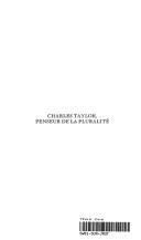 Charles Taylor, penseur de la pluralité by Janie Pélabay