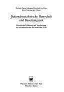 Cover of: Nationalsozialistische Herrschaft und Besatzungszeit: historische Erfahrung und Verarbeitung aus niederländischer und deutscher Sicht