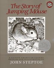 Cover of: The Story of Jumping Mouse (Caldecott Honor Books) by John Steptoe