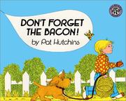Cover of: Don't Forget the Bacon! by Pat Hutchins