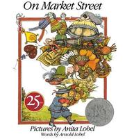 On Market Street by Arnold Lobel, Anita Lobel