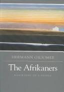 Cover of: The Afrikaners by Hermann Buhr Giliomee