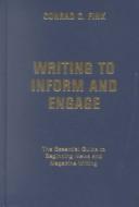 Cover of: Writing to inform and engage by Conrad C. Fink