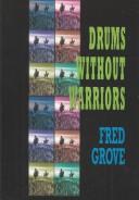 Cover of: Drums without warriors