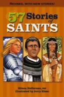 Cover of: 57 stories of saints by Eileen Heffernan, Eileen Heffernan