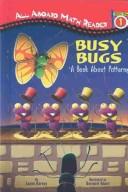 Cover of: Busy bugs: a book about patterns