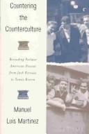 Cover of: Countering the counterculture | Manuel Luis Martinez