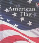 Cover of: The American flag | Debra Hess