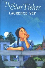 Cover of: The star fisher by Laurence Yep