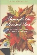 Cover of: Beneath the second sun: a cultural history of Indian summer