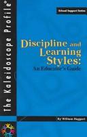 Cover of: Discipline and learning styles: an educator's guide