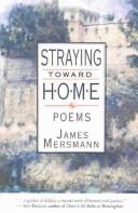 Cover of: Straying toward home: poems