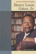 Cover of: Henry Louis Gates, Jr. by Marylou Morano Kjelle