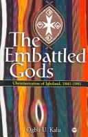 Cover of: Embattled gods by Ogbu Kalu