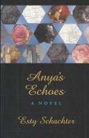 Cover of: Anya's echoes: a novel