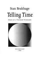 Cover of: Telling time: essays of a visionary filmmaker