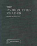 Cover of: The cybercities reader by [edited by] Stephen Graham.