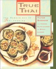 Cover of: True Thai: the modern art of Thai cooking