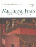 Cover of: Medieval Italy by Christopher Kleinhenz, editor ; associate editors, John W. Barker, Gail Geiger, Richard Lansing.
