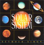 Cover of: Our solar system by Seymour Simon, Seymour Simon