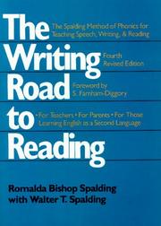 Cover of: The writing road to reading: the Spalding method of phonics for teaching speech, writing, and reading