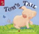 Tom's tail by Linda M. Jennings, Linda M. Jennings, Linda Jennings, Tim Warnes